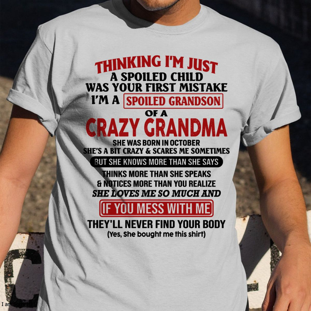 OCTOBER - I'M A SPOILED GRANDSON OF A CRAZY GRANDMA - From Grandma - NGHL10 (SKU-GMS1-NTT10)