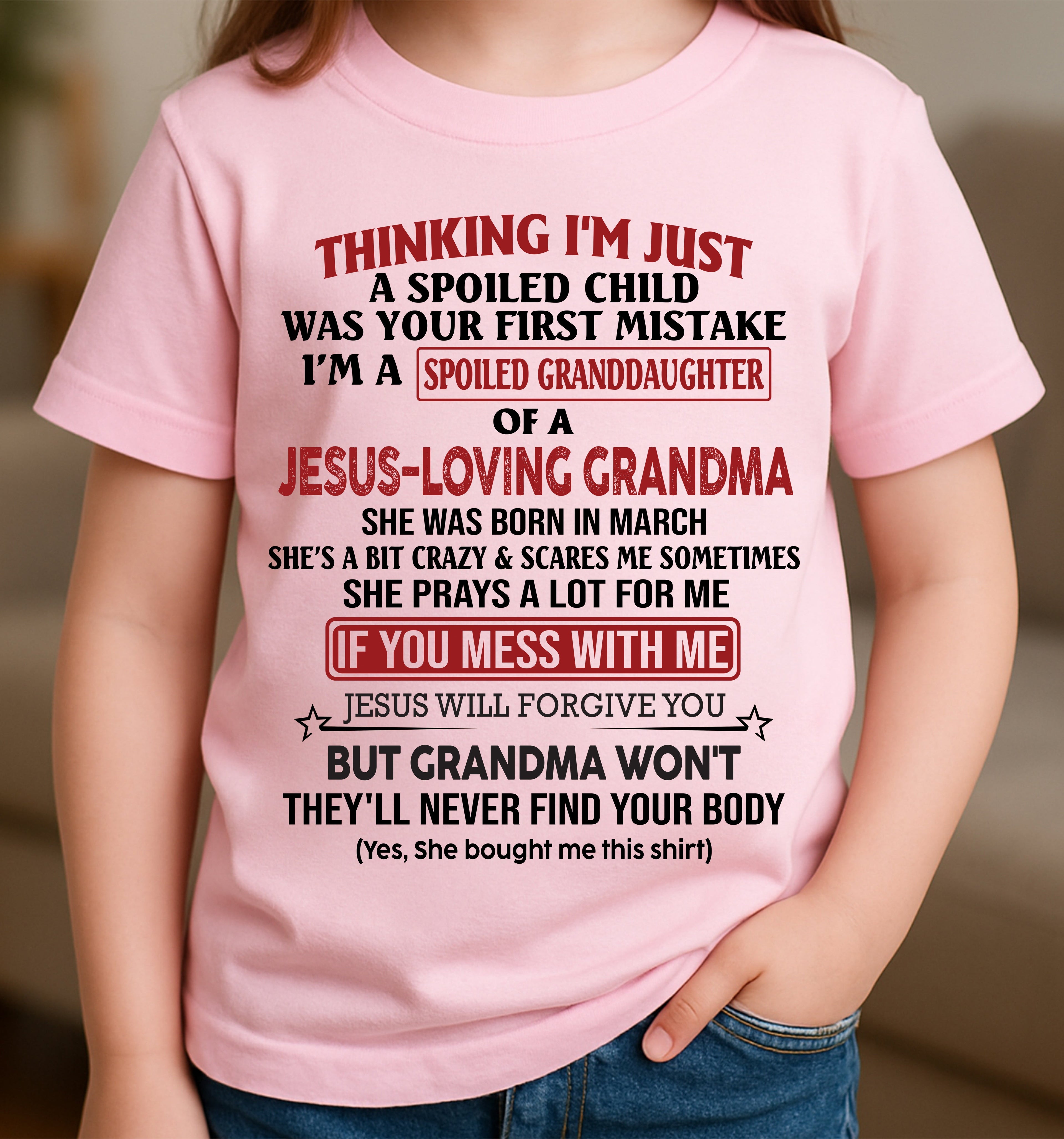 Christian Girl Shirt – Spoiled by Grandma March Edition – From Grandma to Granddaughter NGHL03 (SKU07-181-03)