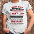 January - I Am Spoiled Son Of A Crazy Dad - Gift for Son From Dad - NGHL01 (SKU-TDS-SPOILED-01)
