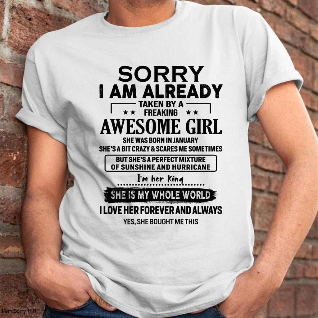 January - Sorry I Am Already Taken By A Freaking Awesome Girl - Gift For Husband From Wife - NGHL01 (SKU-TSRGIRL-01)