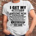 September - Thanks Mom - I GET MY ATTITUDE FROM MY FREAKIN' AWESOME MOM - Gift for Son and Daughter From Mom - NGHL09 (SKU-TMD-CU-09)
