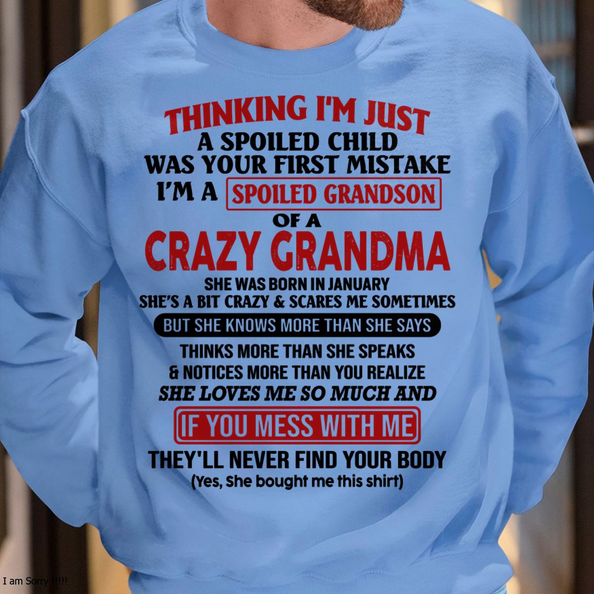 JANUARY - I'M A SPOILED GRANDSON OF A CRAZY GRANDMA - From Grandma - NGHL01 (SKU-GMS1-NTT01)
