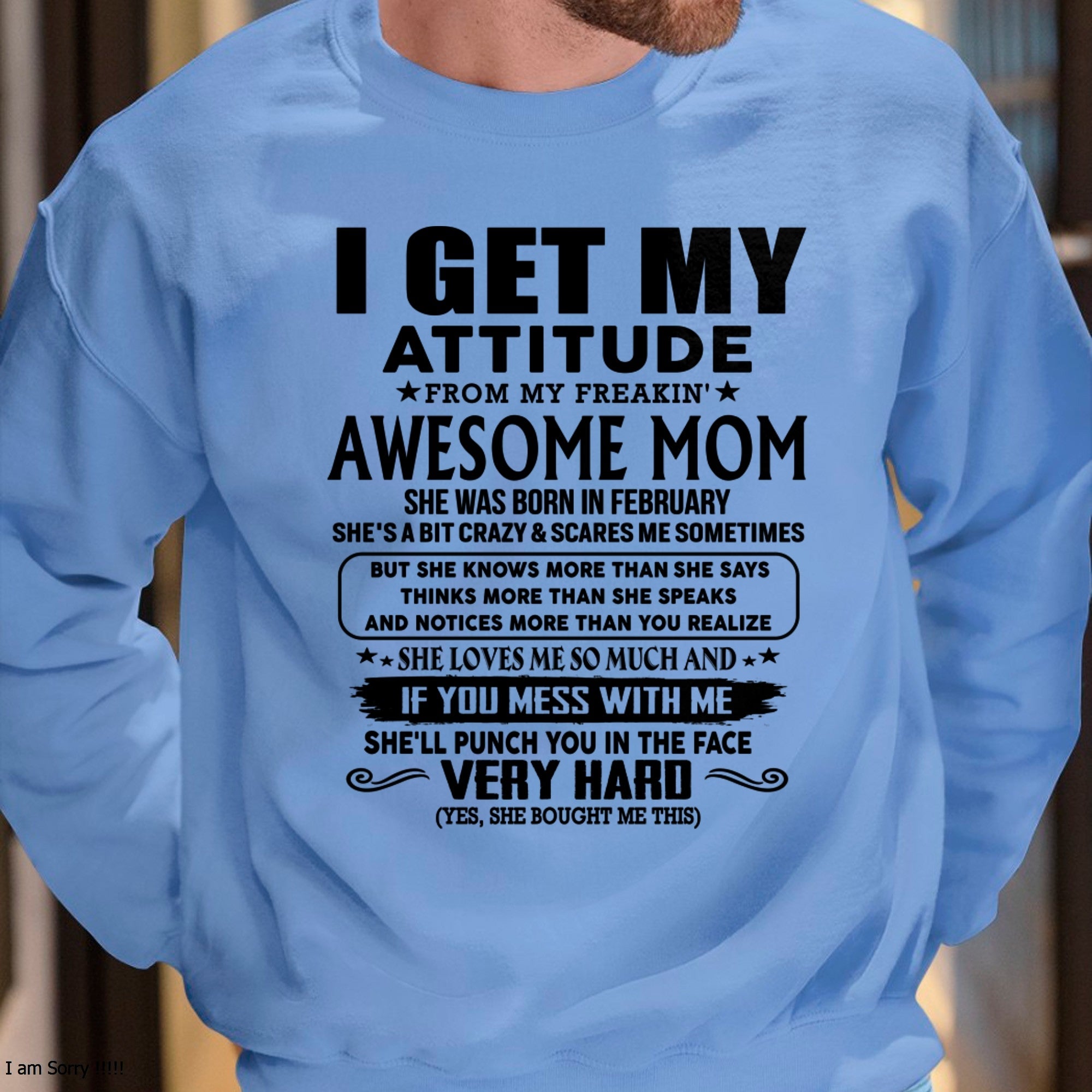 Thanks Mom - I GET MY ATTITUDE FROM MY FREAKIN' AWESOME MOM - Gift for Son and Daughter From Mom - NGHL02 (SKU-TMD-CU-02)
