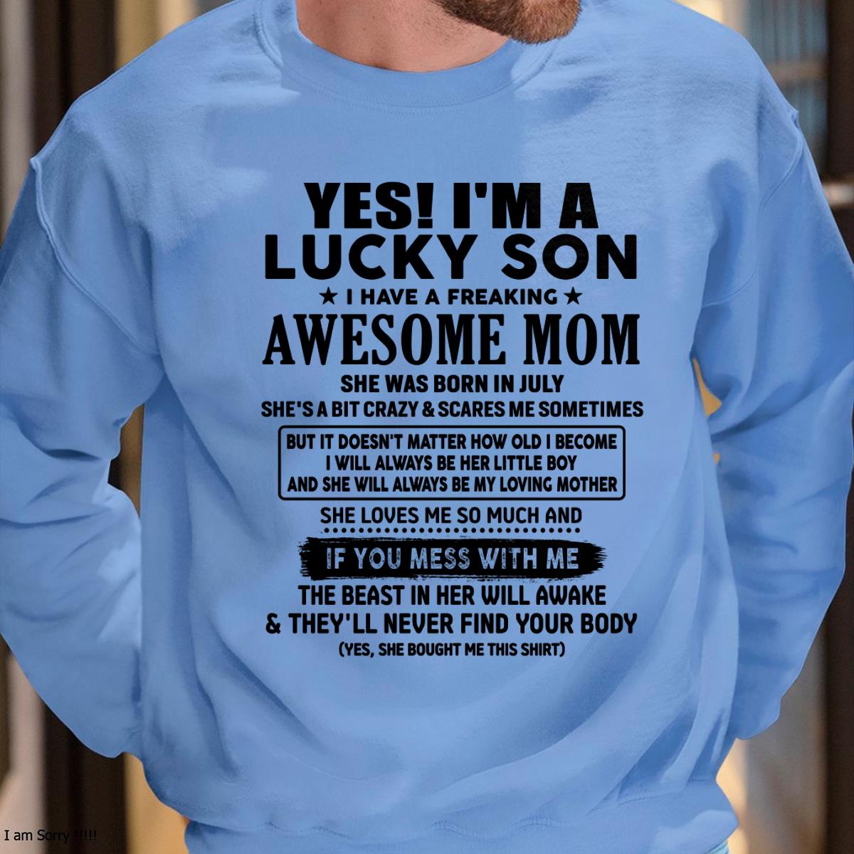 July - I am Lucky Son - Gift For Son From Mom - NGHL07 - (SKU-T1206LMS-07)