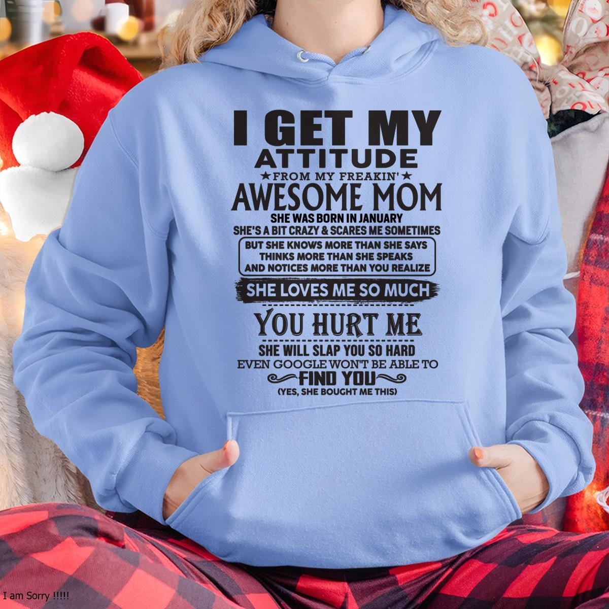 January - Thanks Mom - I GET MY ATTITUDE FROM MY FREAKIN' AWESOME MOM - Gift for Son and Daughter From Mom - NGHL01 January (SKU-TMD-01)