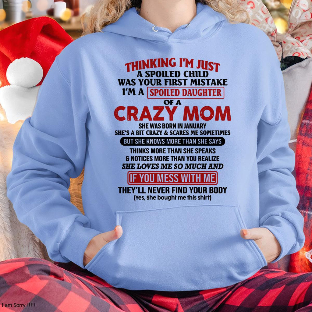 January - I Am Spoiled Daughter Of A Crazy Mom - Gift for Daughter From Mom - NGHL01 (SKU-TMD-SPOILED-01)