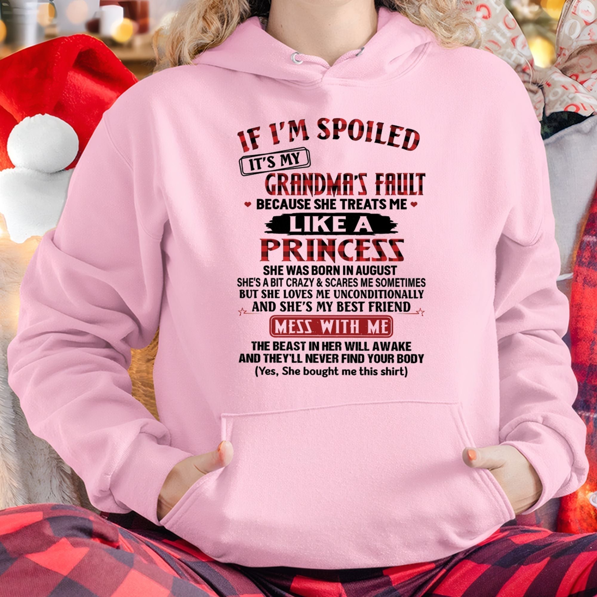 IF I'M SPOILED IT'S MY GRANDMA'S FAULT ♥ BECAUSE SHE TREATS ME ♥ LIKE A PRINCESS - From Grandma for granddaughter - NGHL08 (SKU07-92-08)