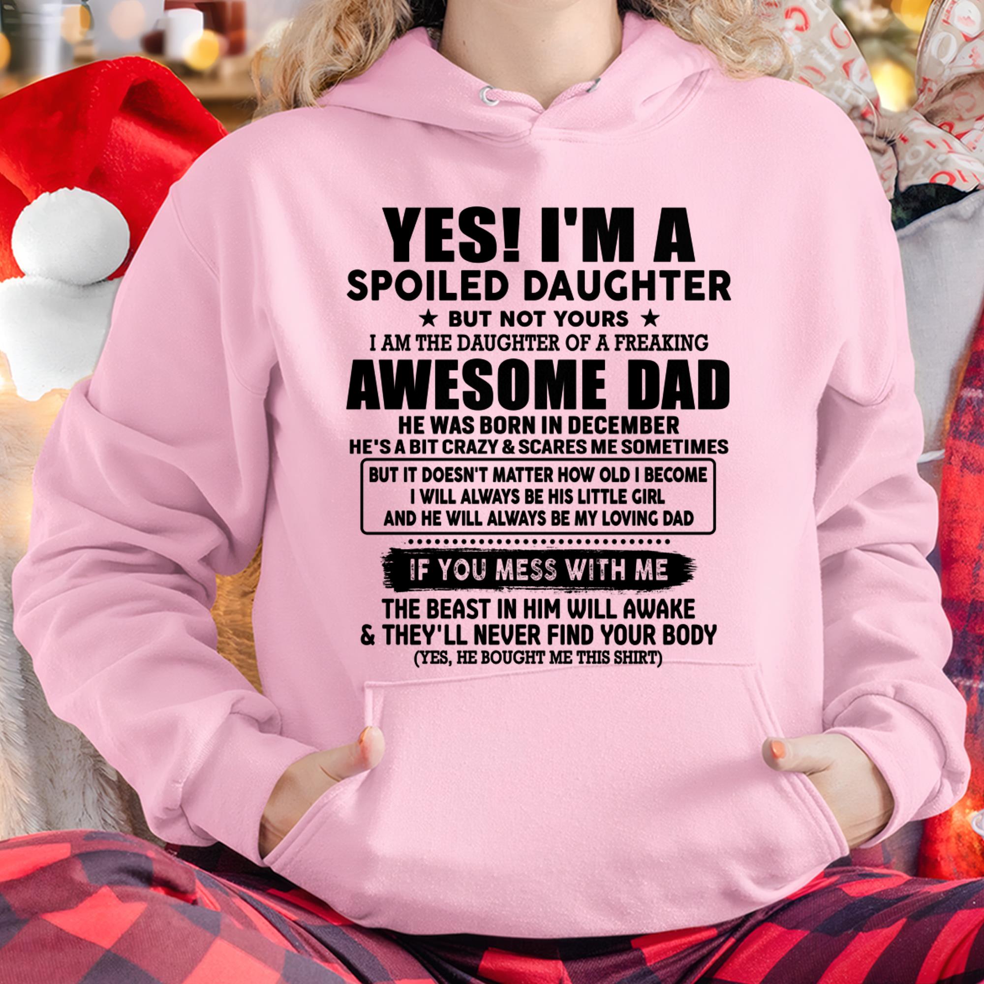 December - I'm Spoiled Daughter - Gift for Daughter from Dad - NGHL12 (SKU-TDD1206-12)