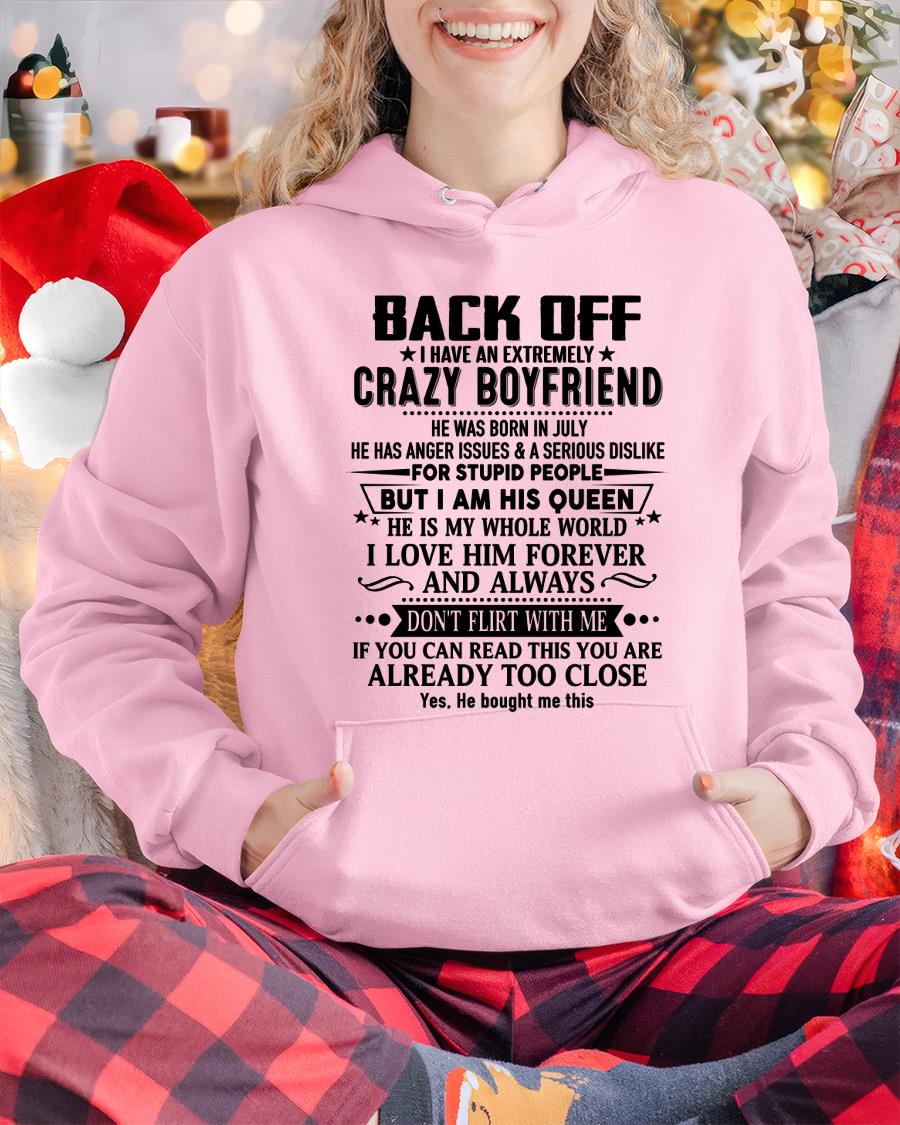 July - Back Off I Have An Extremely Crazy Boyfriend - - Gift For Wife From Husband - NGHL07 (SKUT-BACKOFF-07)