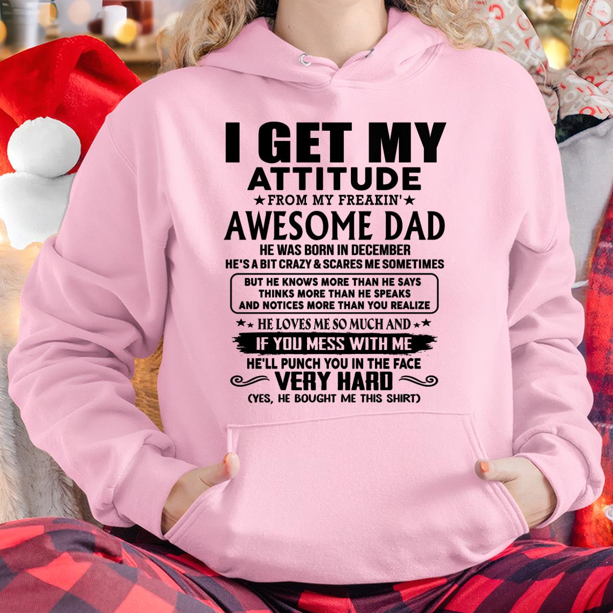 December - Thanks Dad - I GET MY ATTITUDE FROM MY FREAKIN' AWESOME DAD - Gift for Son and Daughter From Dad - NGHL12 (SKU-TDD-CU-12)