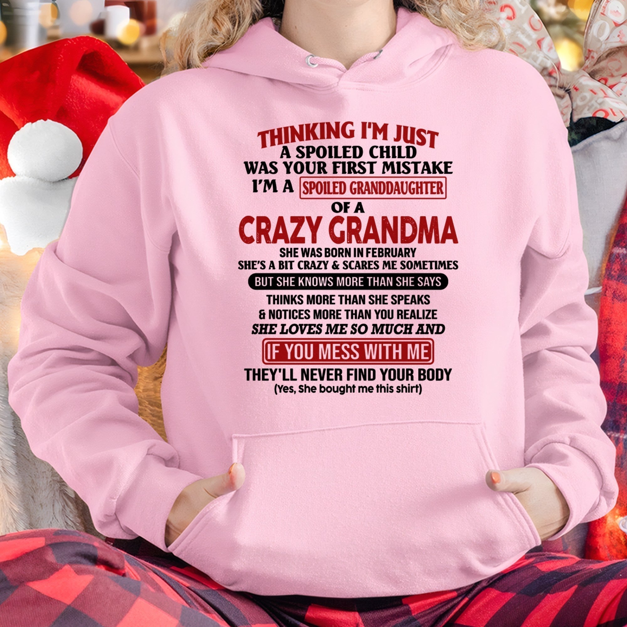 FEBRUARY - I'M A SPOILED GRANDDAUGHTER OF A CRAZY GRANDMA - From Grandma - NGHL02 (SKU-GMD1-NTT02)