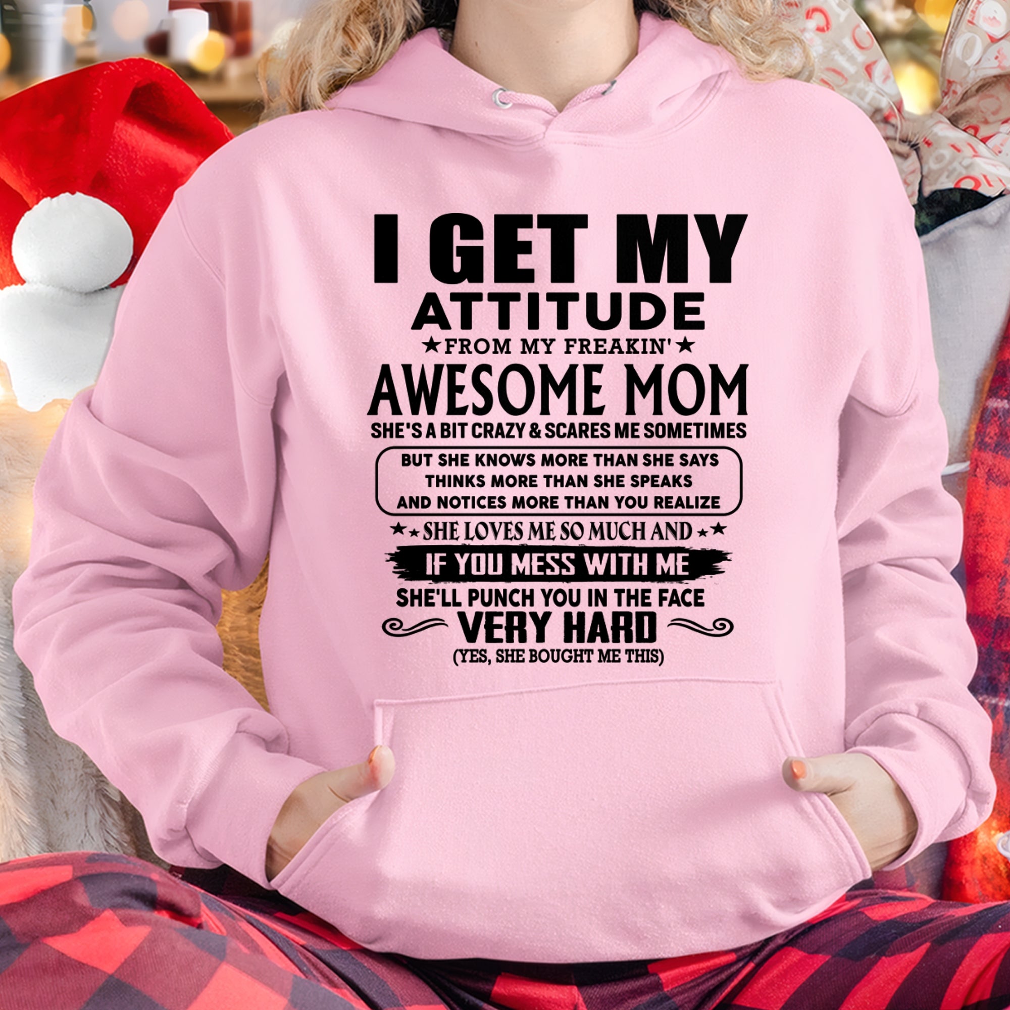 Thanks Mom - I GET MY ATTITUDE FROM MY FREAKIN' AWESOME MOM - Gift for Son and Daughter From Mom - NGHL00 (SKU-TMD-CU-00)