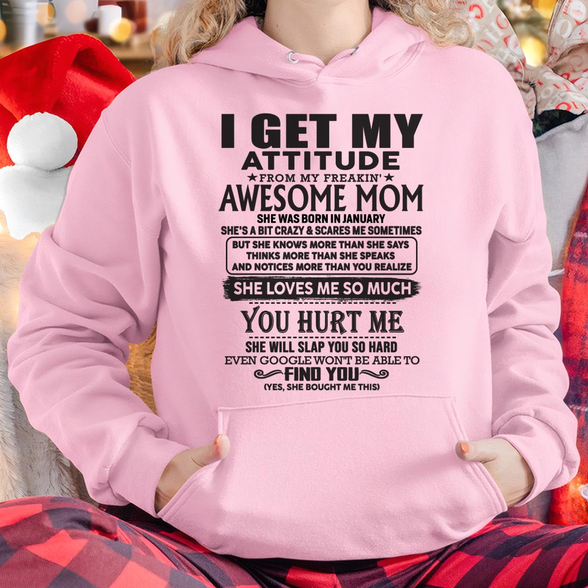 January - Thanks Mom - I GET MY ATTITUDE FROM MY FREAKIN' AWESOME MOM - Gift for Son and Daughter From Mom - NGHL01 January (SKU-TMD-01)