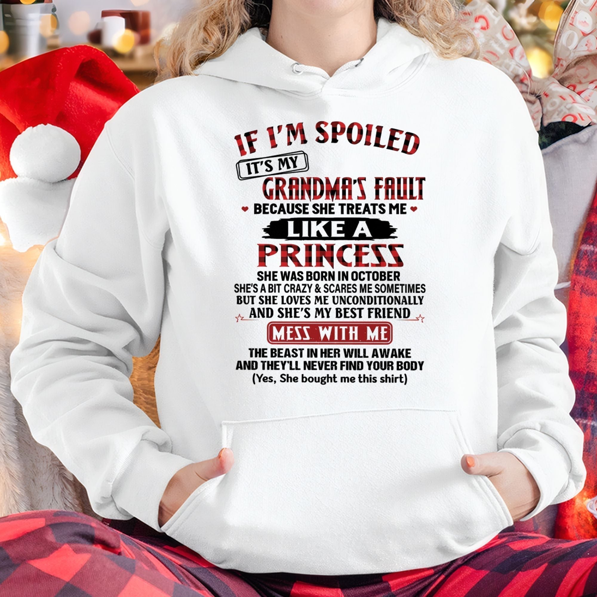 IF I'M SPOILED IT'S MY GRANDMA'S FAULT ♥ BECAUSE SHE TREATS ME ♥ LIKE A PRINCESS - From Grandma for granddaughter - NGHL10 (SKU07-92-10)