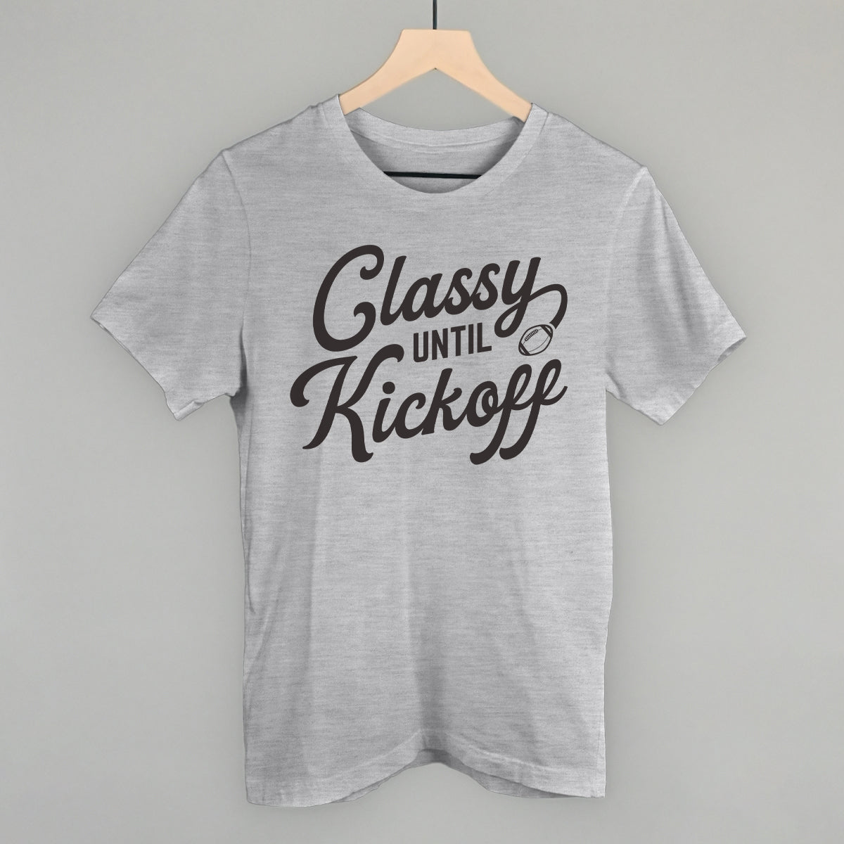 Classy Until Kickoff
