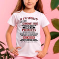 IF I'M SPOILED IT'S MY GRANDMA'S FAULT ♥ BECAUSE SHE TREATS ME ♥ LIKE A PRINCESS - From Grandma for granddaughter - NTTD04 (SKU07-92-04)