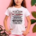I TRY TO BE GOOD BUT I TAKE AFTER MY GRANDMA - From grandma for granddaughter - NGHL06 (SKU07-102-06)