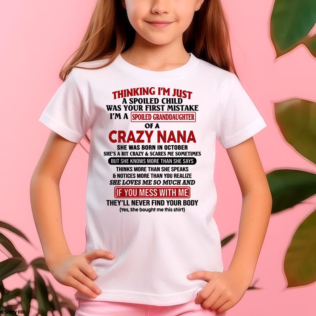 SPOILED GRANDDAUGHTER OF A CRAZY NANA T-SHIRT October Edition - From grandma to granddaughter - NGHL10 (SKU07-129-10)