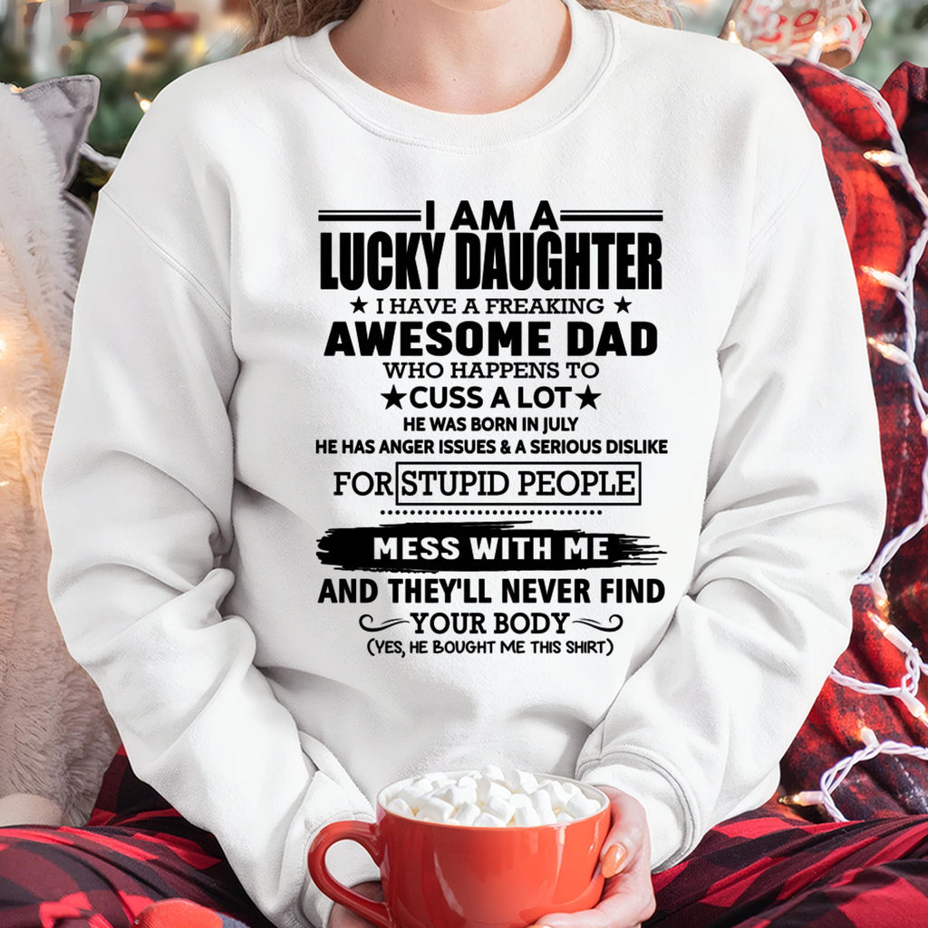 July - I'm Lucky Daughter - Gift for Daughter from Dad - NGHL07 (SKU-T1406DD-07)