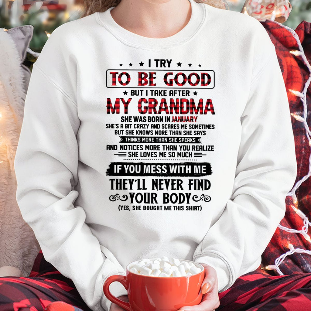 I TRY TO BE GOOD BUT I TAKE AFTER MY GRANDMA - From grandma for granddaughter - NGHL01 (SKU07-102-01)