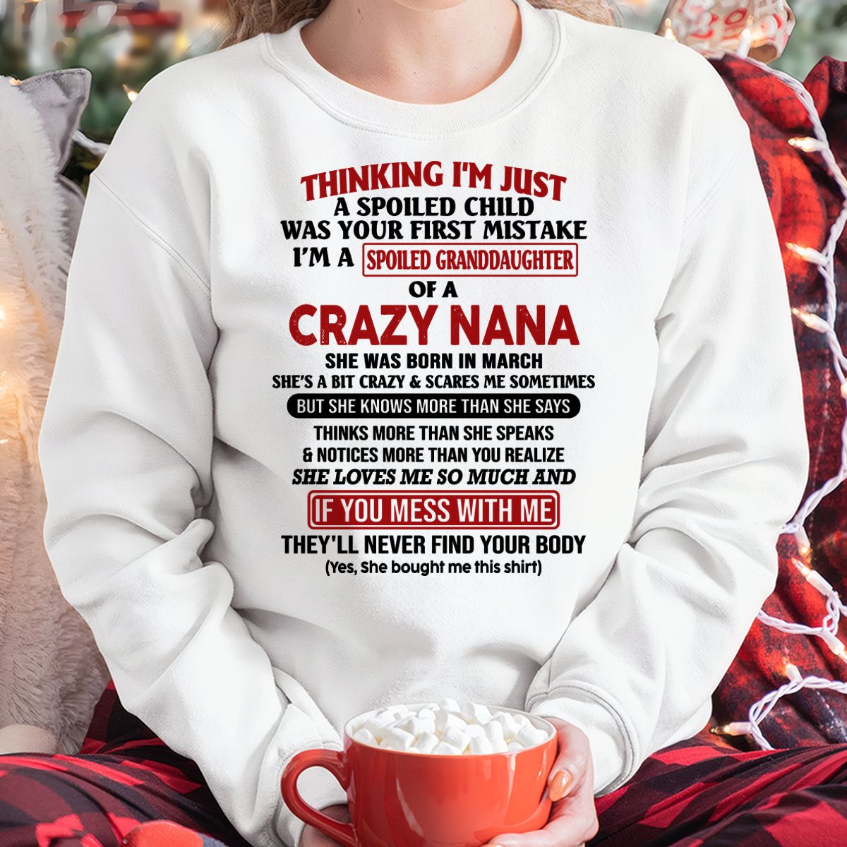 SPOILED GRANDDAUGHTER OF A CRAZY NANA T-SHIRT March Edition – From grandma to granddaughter - NGHL03 (SKU07-129-03)