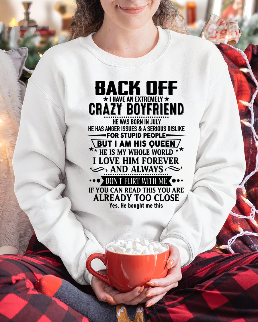 July - Back Off I Have An Extremely Crazy Boyfriend - - Gift For Wife From Husband - NGHL07 (SKUT-BACKOFF-07)
