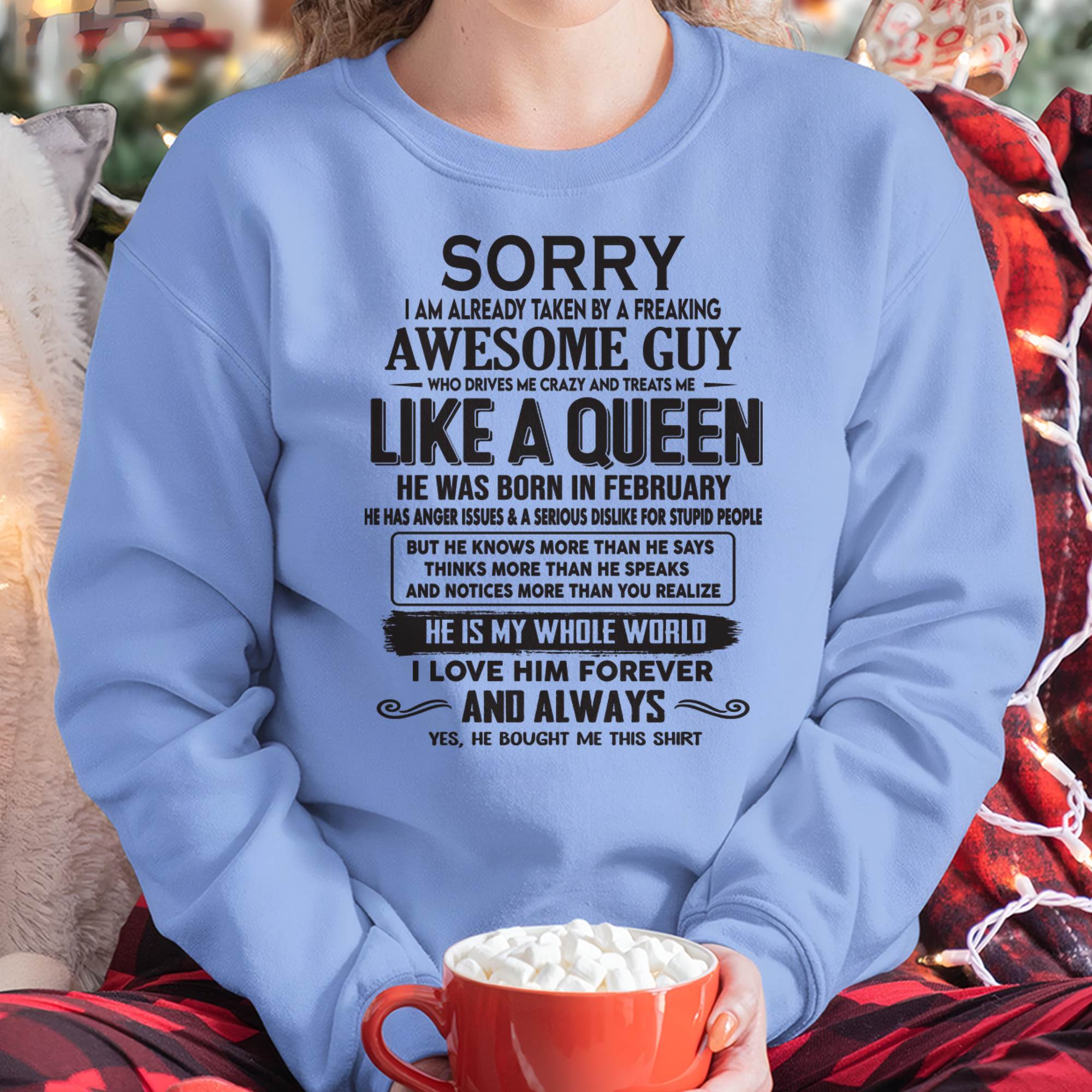 February - Sorry I am already taken by a freaking awesome guy - Gift for Wife From Husband - NGHL02 (SKU08-25-02)