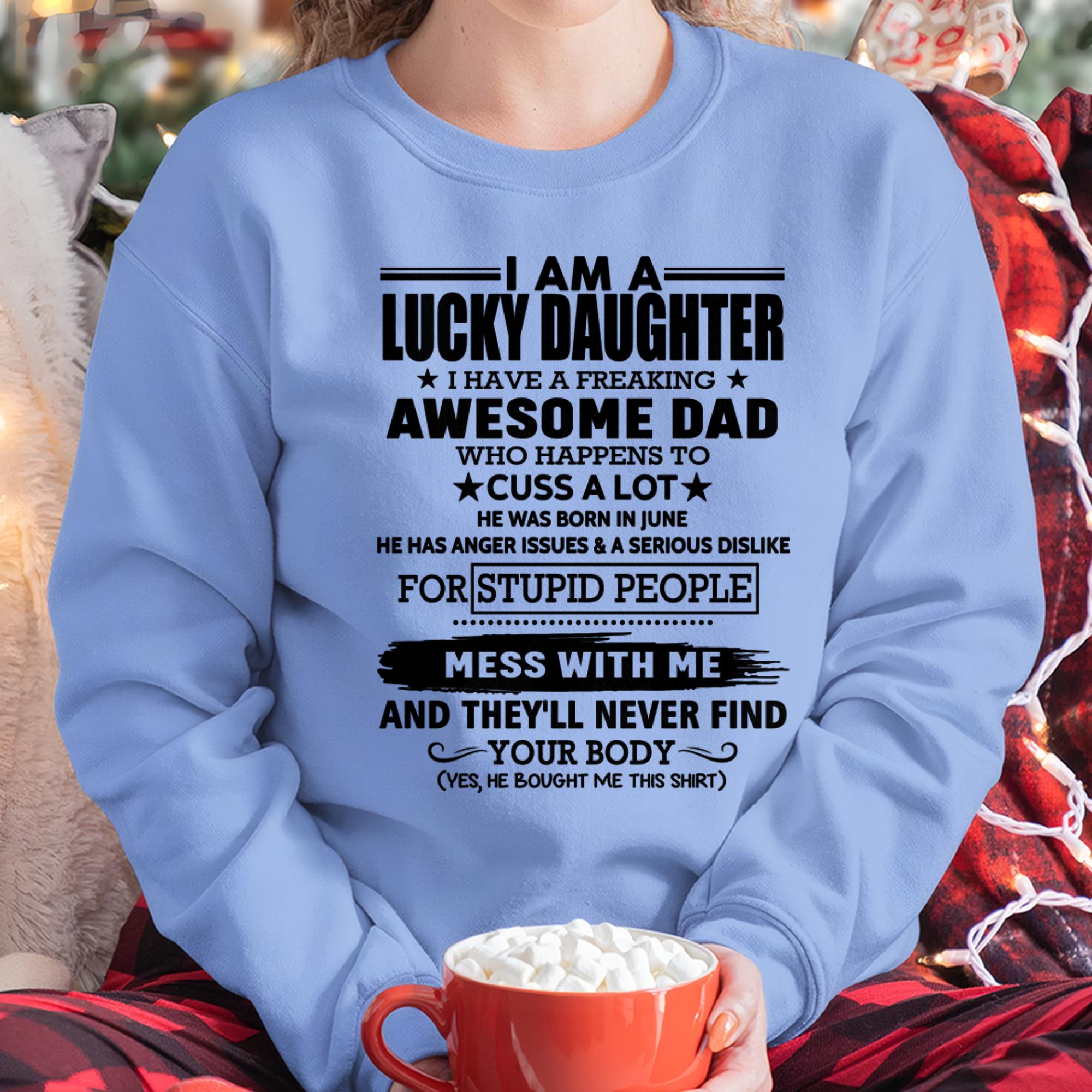 June - I'm Lucky Daughter - Gift for Daughter from Dad - NGHL06 (SKU-T1406DD-06)