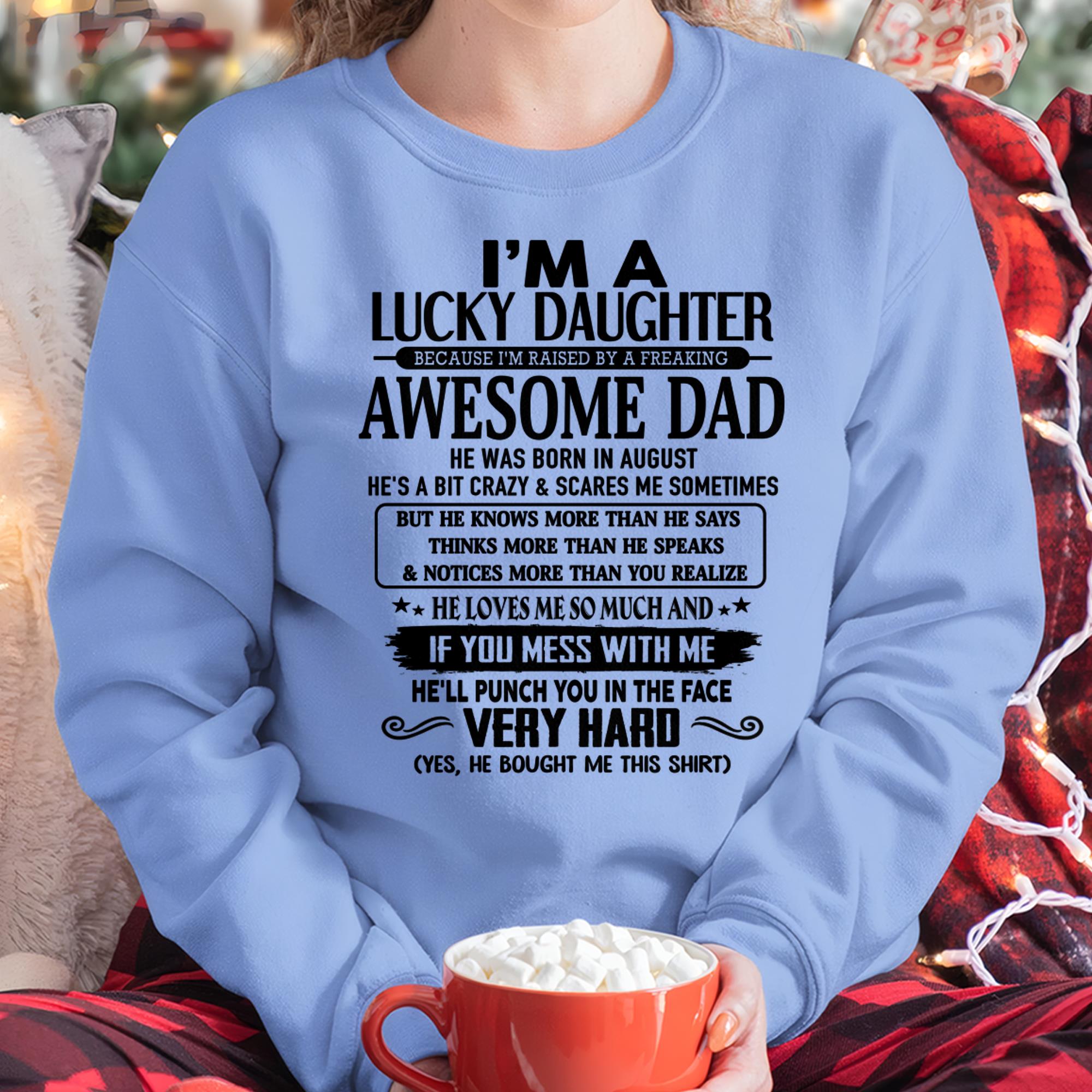 August - I'm Lucky Daughter - Gift for Daughter from Dad - NGHL08 (SKU-TLUCKYDD-08)