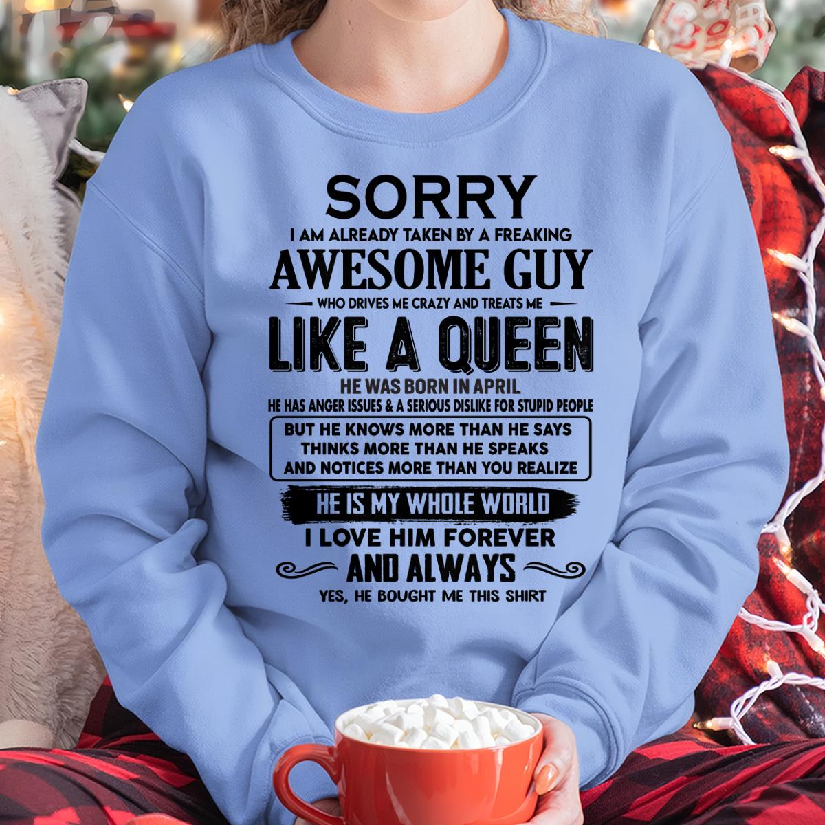April - Sorry I am already taken by a freaking awesome guy - Gift for Wife From Husband - NGHL04 (SKU-SRG-04)