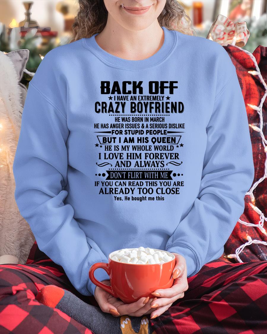 March - Back Off I Have An Extremely Crazy Boyfriend - Gift For Wife From Husband - NGHL03 (SKUT-BACKOFF-03)
