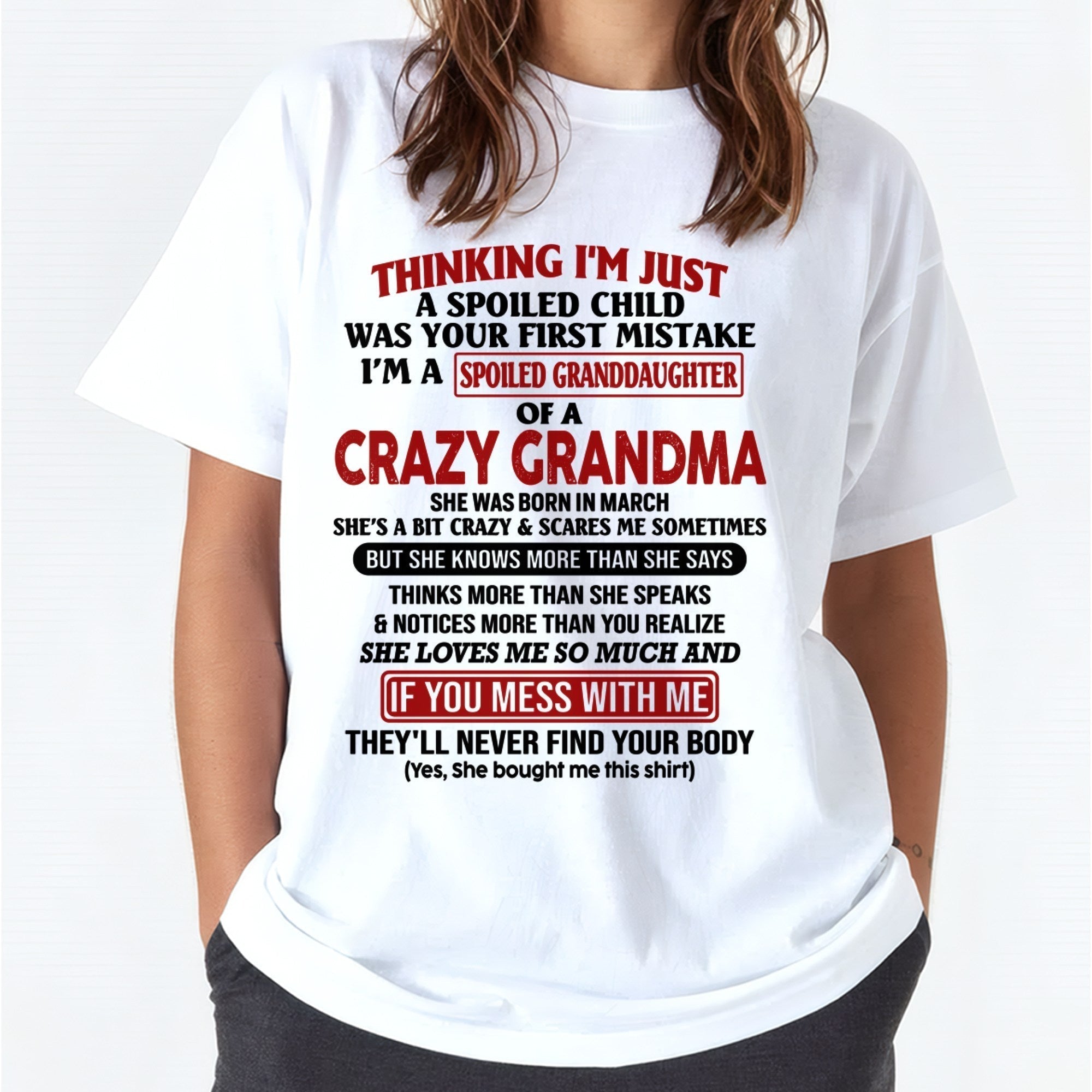 MARCH - I'M A SPOILED GRANDDAUGHTER OF A CRAZY GRANDMA - From Grandma - NGHL03 (SKU-GMD1-NTT03)