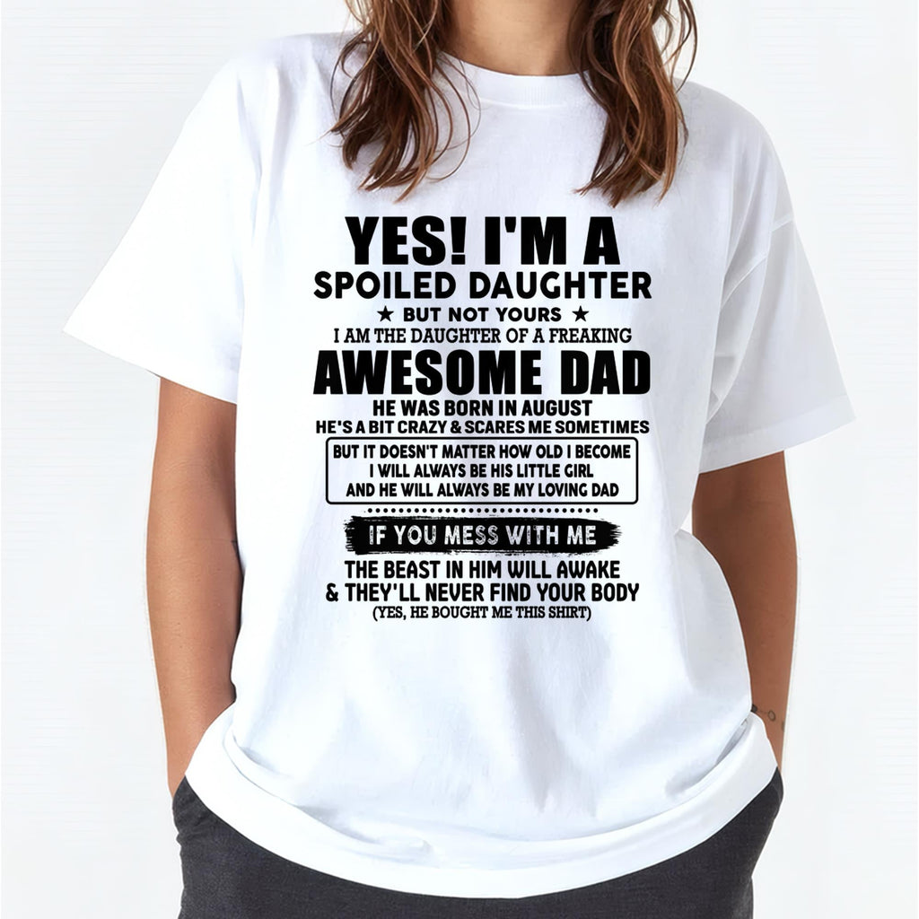 August - I'm Spoiled Daughter - Gift for Daughter from Dad - NGHL08 (SKU-TDD1206-08)