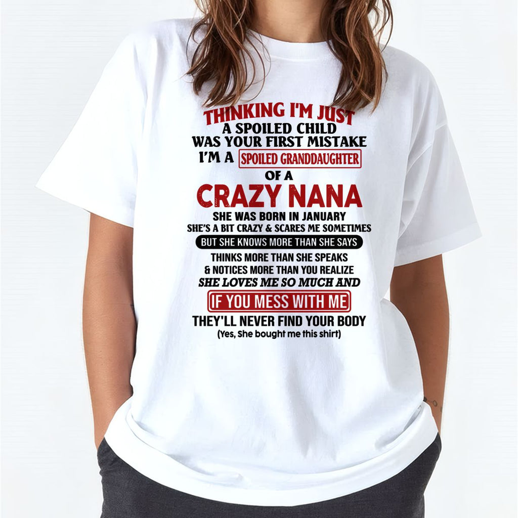 SPOILED GRANDDAUGHTER OF A CRAZY NANA T-SHIRT January Edition - From grandma to granddaughter - NGHL01 (SKU07-129-01)