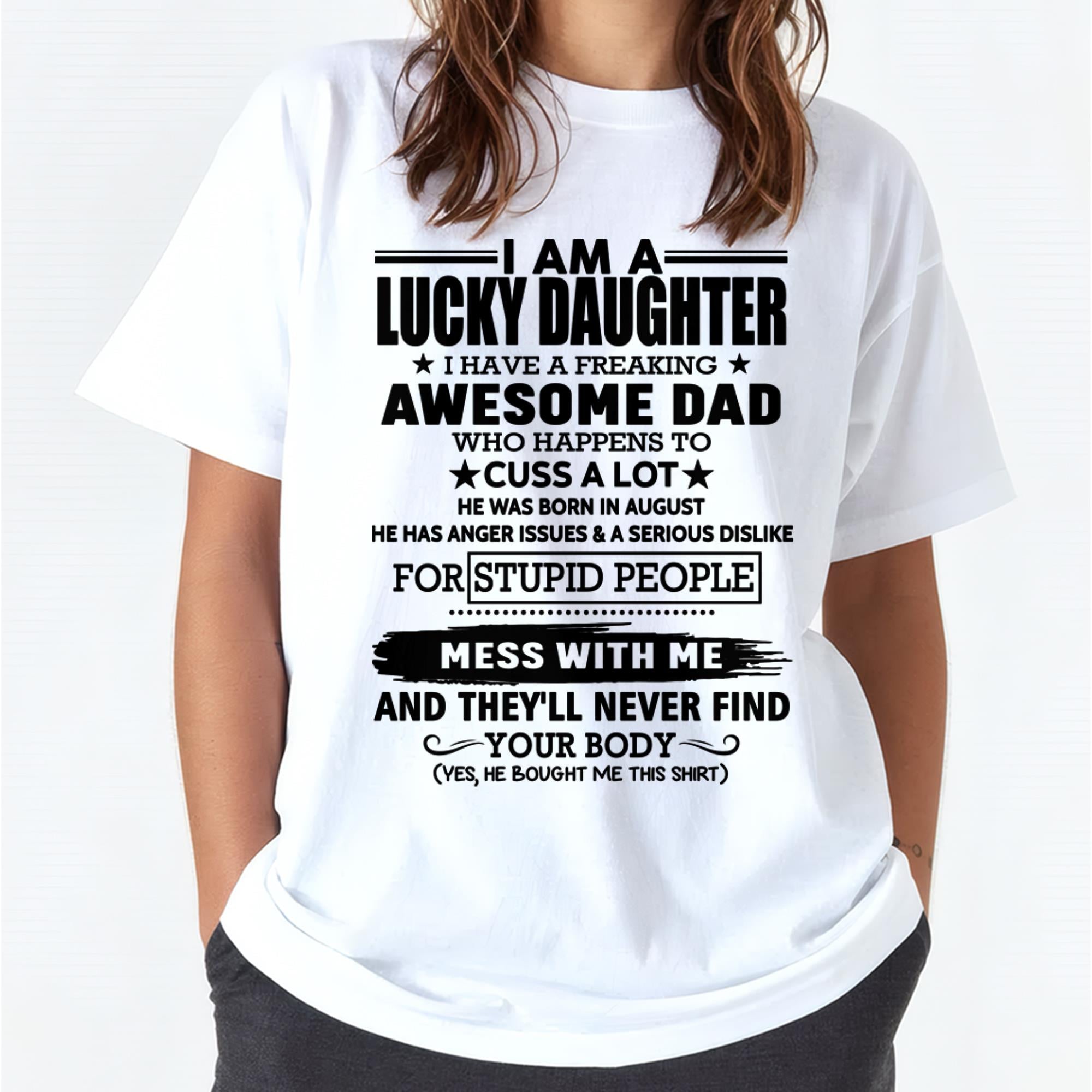 August - I'm Lucky Daughter - Gift for Daughter from Dad - NGHL08 (SKU-T1406DD-08)