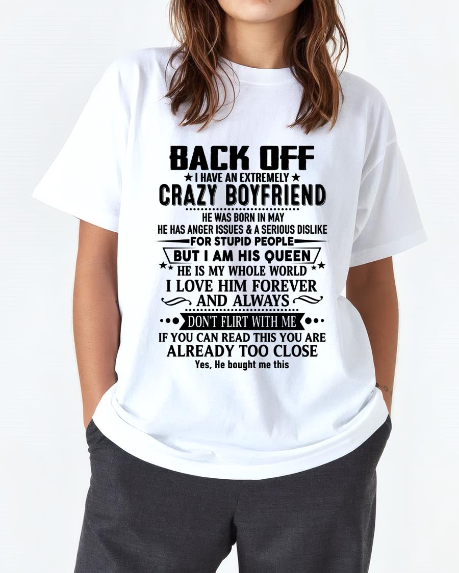 May - Back Off I Have An Extremely Crazy Boyfriend - Gift For Wife From Husband - NGHL05 (SKUT-BACKOFF-05)