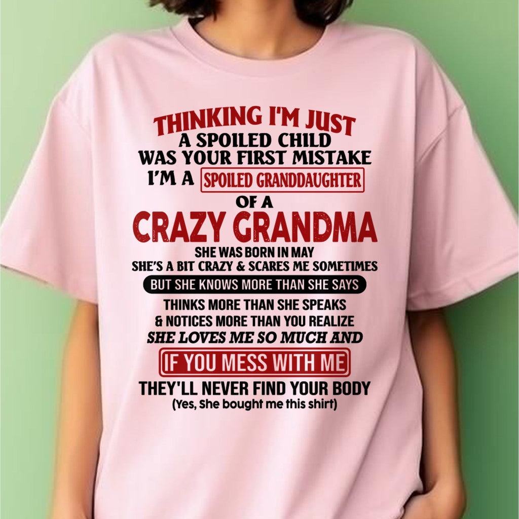 MAY - I'M A SPOILED GRANDDAUGHTER OF A CRAZY GRANDMA - From Grandma - NGHL05 (SKU-GMD1-NTT05)