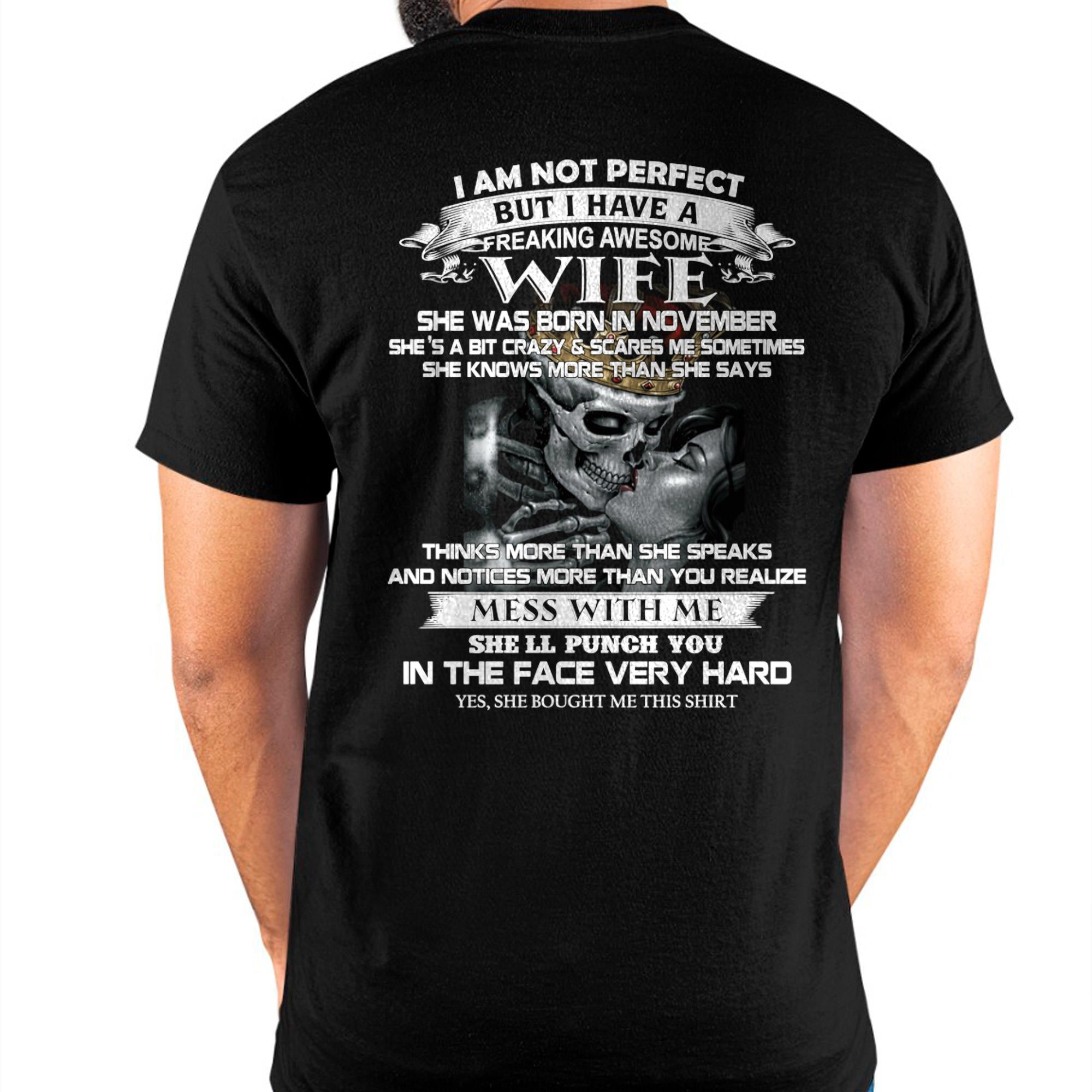 November - I Am Not Perfect But I Have A Freaking Awesome Wife - Gift For Husband From Wife - NGHL11 (SKU06-34-11)