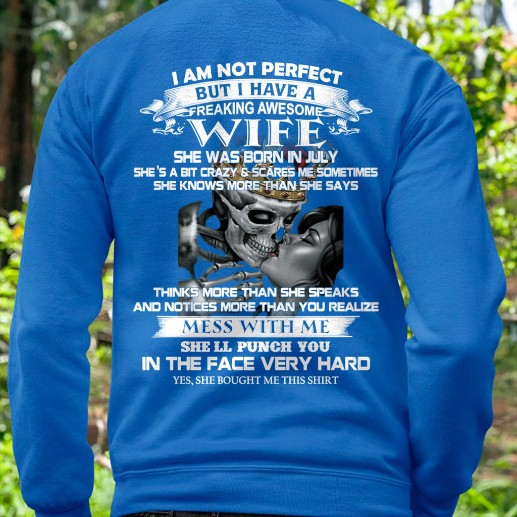 July - I Am Not Perfect But I Have A Freaking Awesome Wife - Gift For Husband From Wife - NGHL07 (SKU06-34-07)
