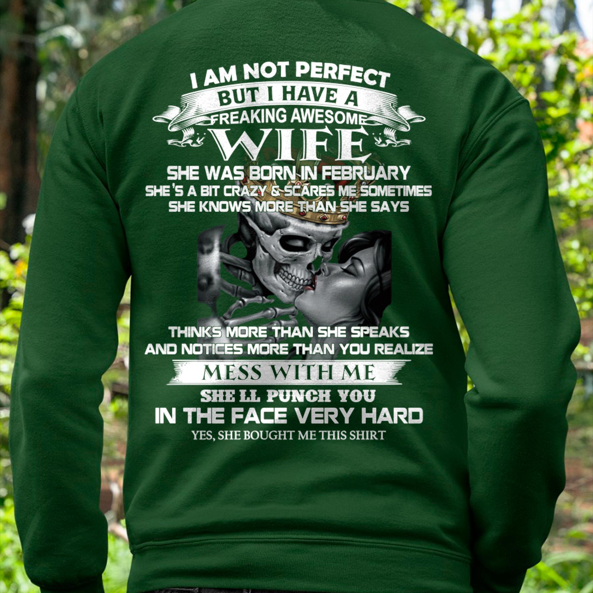 February - I Am Not Perfect But I Have A Freaking Awesome Wife - Gift For Husband From Wife - NGHL02 (SKU06-34-02)