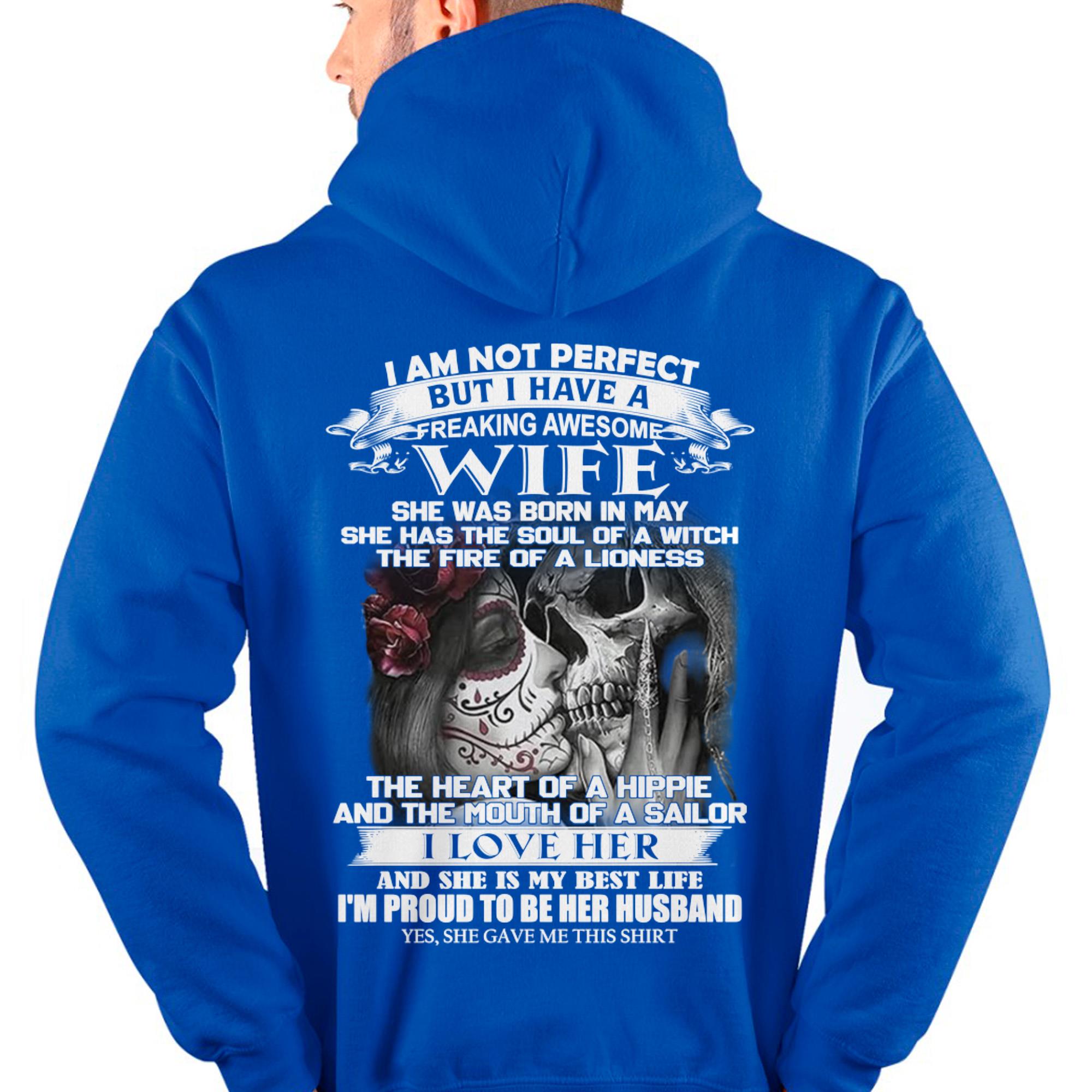 I Am Not Perfect But I Have A Freaking Awesome Wife - Gift For Husband From Wife - NGHL05 (SKU06-31-05)