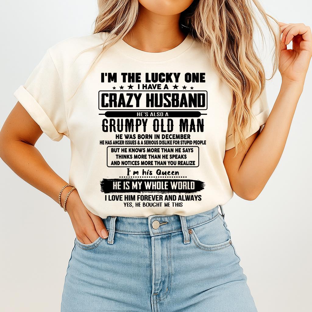 December - I am Lucky One I Have A Crazy Husband - Gift for Wife From Husband - NGHL12 (SKUT-LUCKYONE-12)