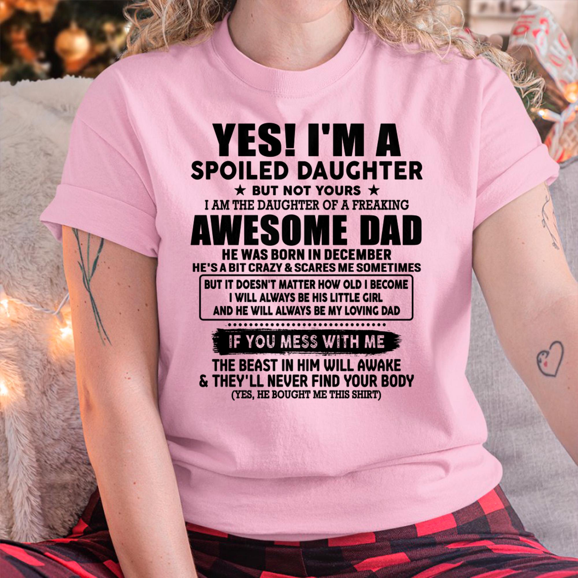 December - I'm Spoiled Daughter - Gift for Daughter from Dad - NGHL12 (SKU-TDD1206-12)